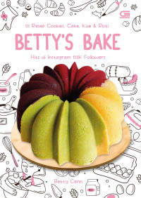 Image of 55 Resep Cookies, Cake, Kue & Roti Betty's Bake