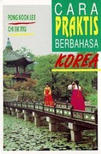 Image of Cara Praktis Berbahasa Korea