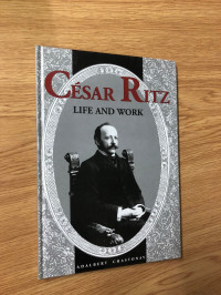 Image of Cesar Ritz: Life and Works