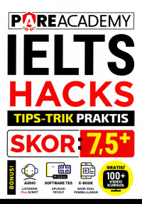 Image of IELTS Hacks: Tips-Trick Praktis Skor 7,5