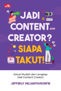 Image of Jadi Content Creator? Siapa Takut