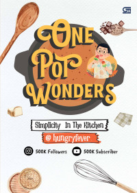 Image of One Pot Wonders: Simplicity in The Kitchen