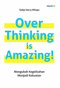 Image of Over Thinking is Amazing!
