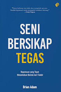 Image of Seni Bersikap Tegas