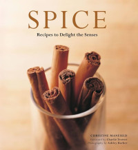 Image of Spice: recipes to delight the senses