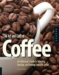 Image of The Art and Craft of Coffee