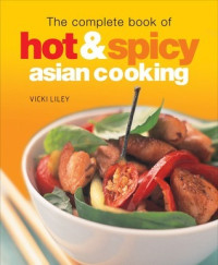 Image of The Complete Book of Hot & Spicy Asian Cooking