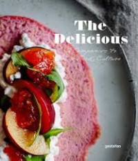 Image of The Delicious: A Companion to New Food Culture