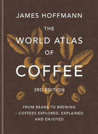 Image of The World Atlas of Coffee