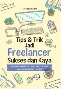 Image of Tips & Trik Jadi Freelancer Sukses dan Kaya