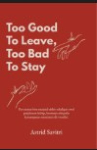 Image of Too Good to Leave, Too Bad to Stay